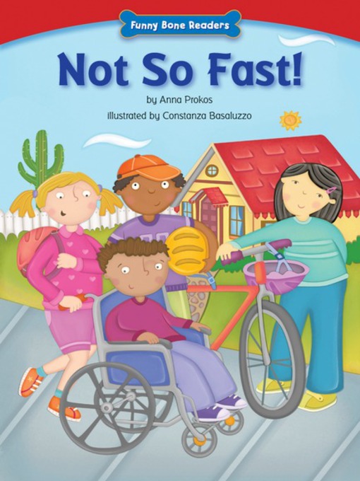 Title details for Not So Fast! by Anna Prokos - Available